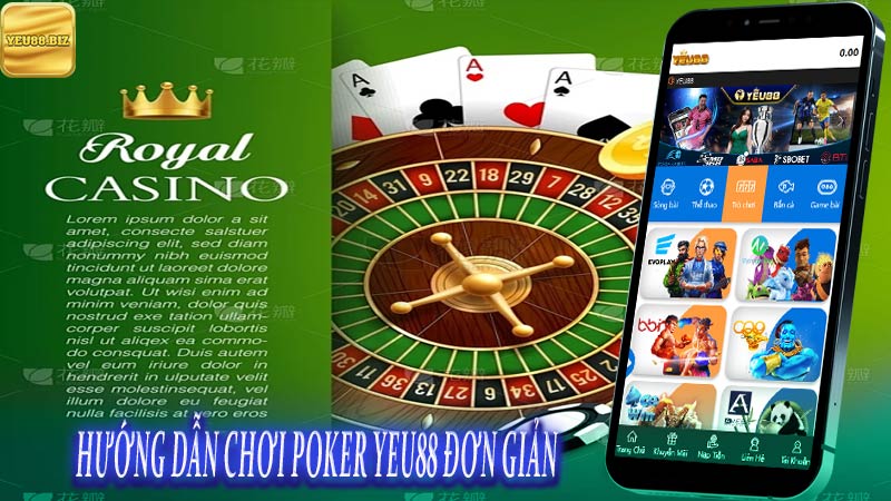 Hướng dẫn chơi Poker Yeu88 đơn giản