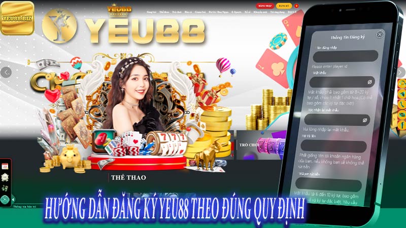 Hướng dẫn đăng ký Yeu88 theo đúng quy định